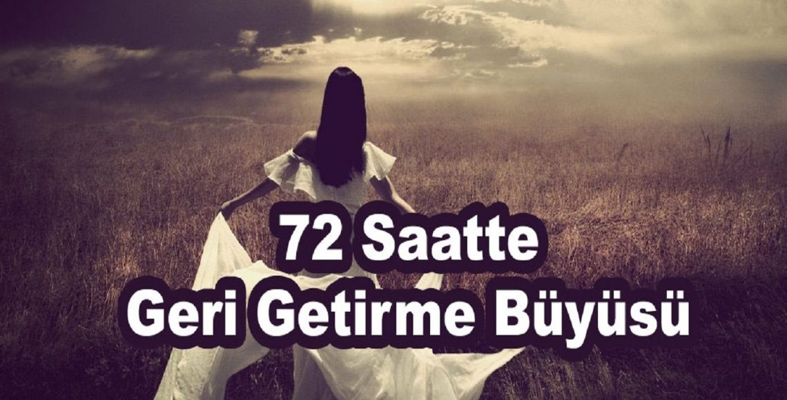 en_etkili_gideni_geri_getirme_buyusu